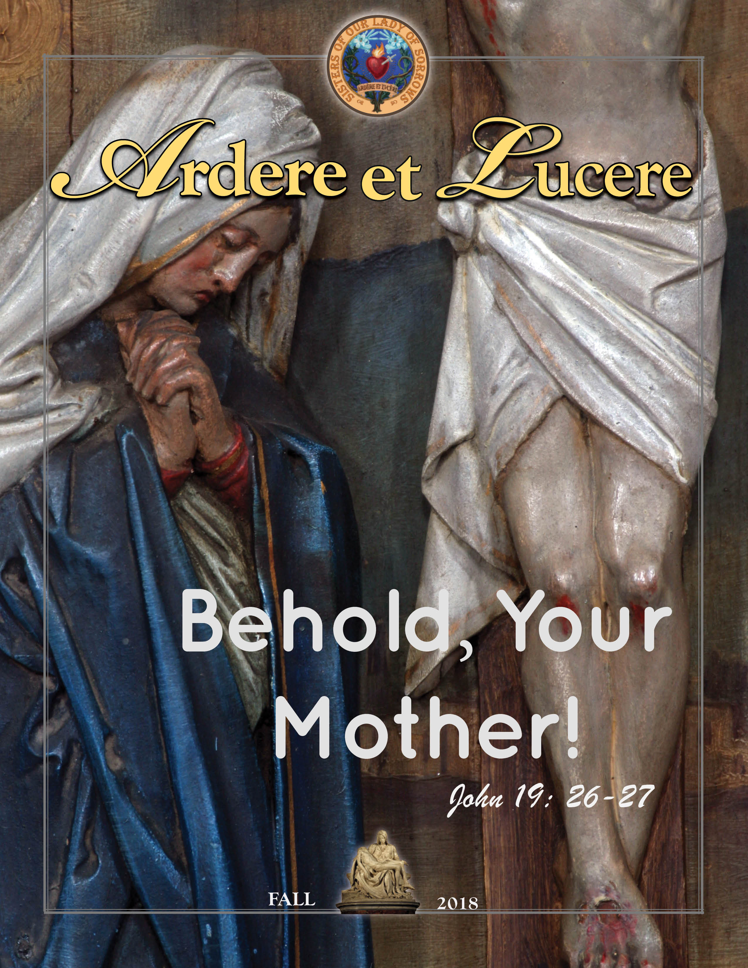 Fall 2018 - Behold, Your Mother!